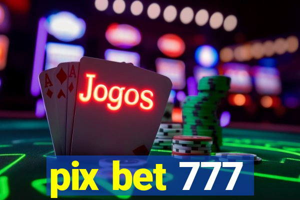 pix bet 777