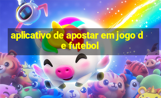 aplicativo de apostar em jogo de futebol