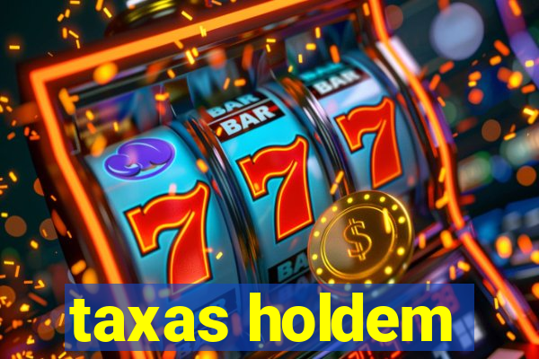 taxas holdem