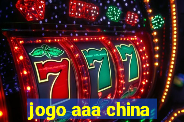 jogo aaa china