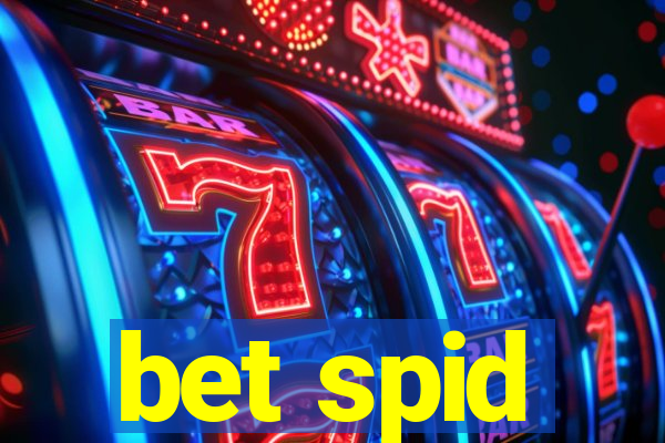 bet spid