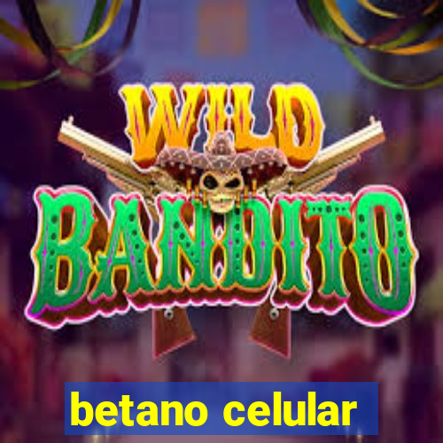 betano celular