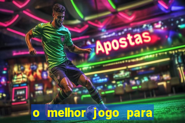 o melhor jogo para ganhar dinheiro