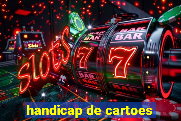 handicap de cartoes