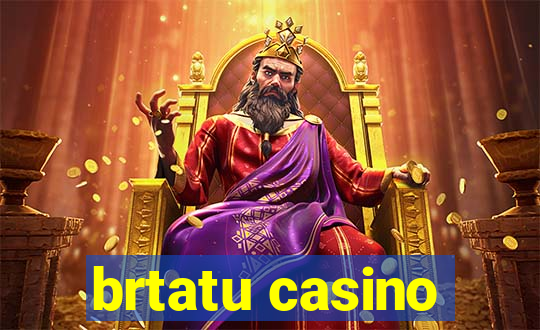 brtatu casino