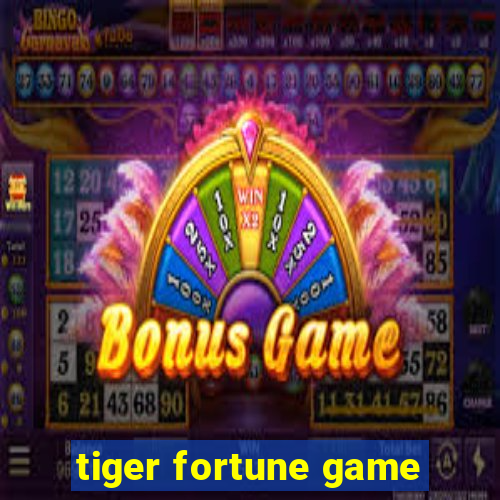 tiger fortune game