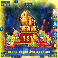 arena esportiva apostas