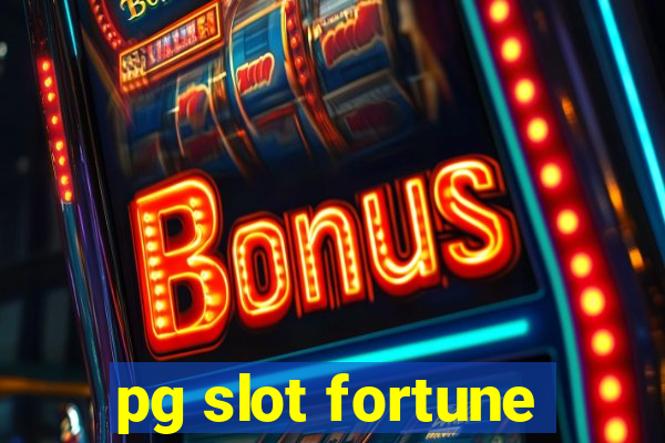 pg slot fortune