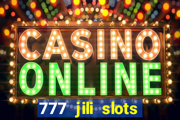 777 jili slots wild access