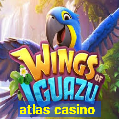 atlas casino