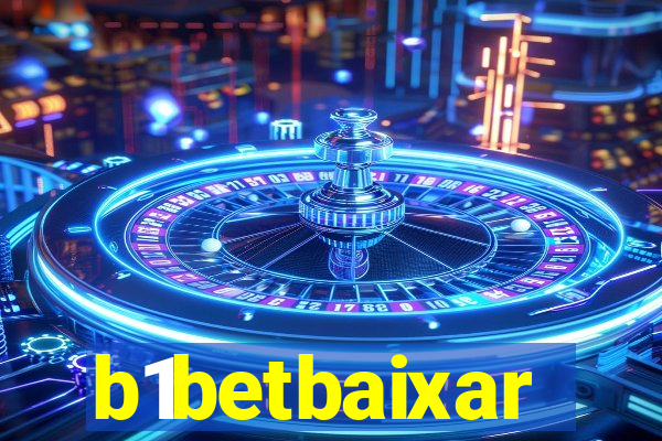 b1betbaixar