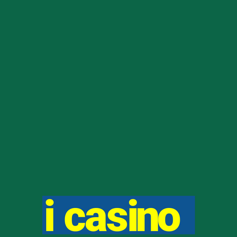 i casino