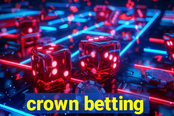 crown betting