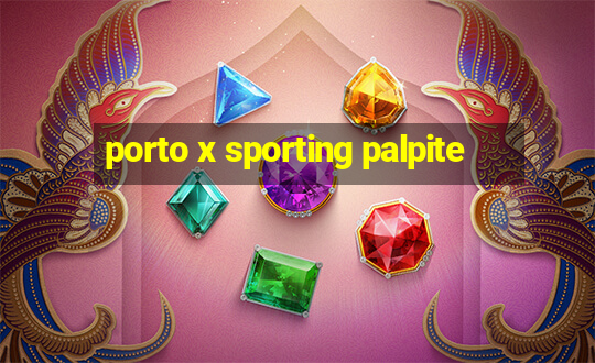 porto x sporting palpite