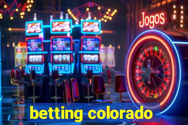 betting colorado