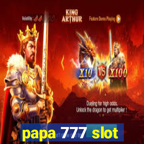 papa 777 slot