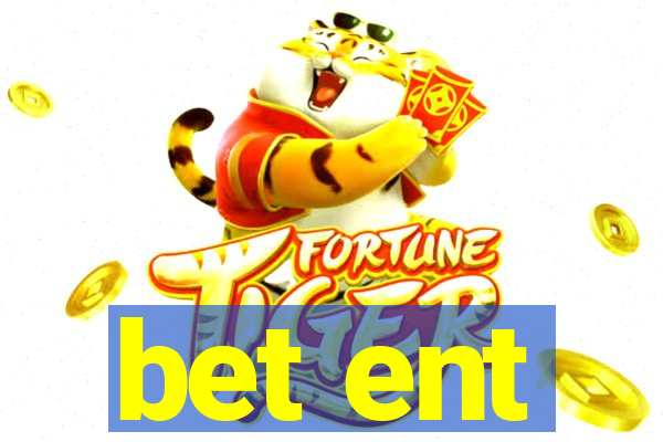 bet ent