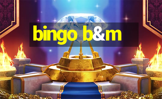 bingo b&m