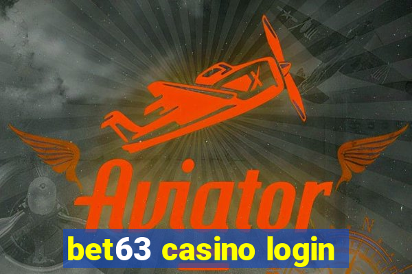 bet63 casino login