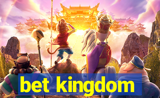 bet kingdom