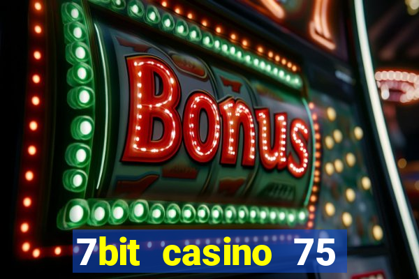 7bit casino 75 free spins