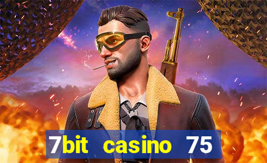 7bit casino 75 free spins