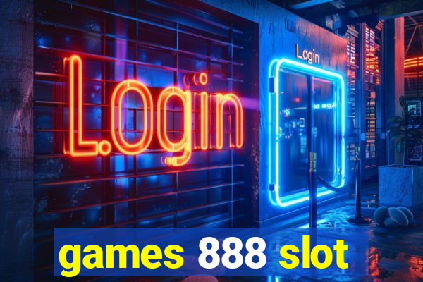 games 888 slot