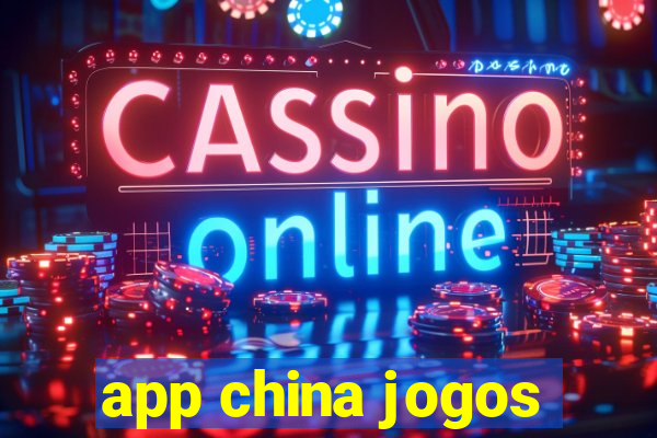 app china jogos