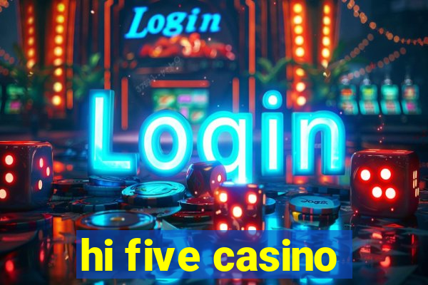 hi five casino