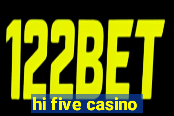 hi five casino