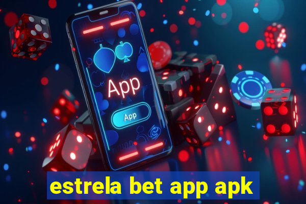 estrela bet app apk