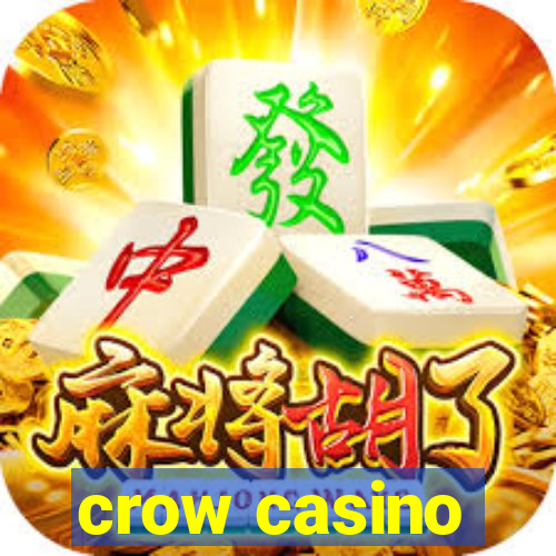 crow casino