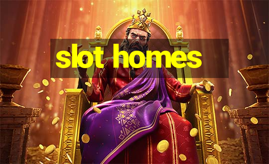 slot homes