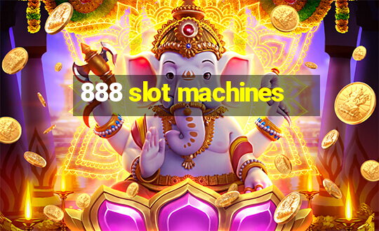 888 slot machines