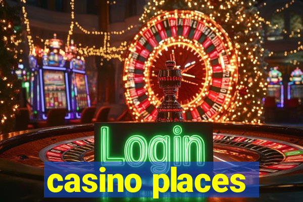 casino places