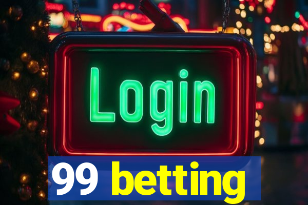 99 betting