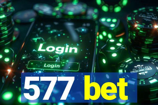 577 bet