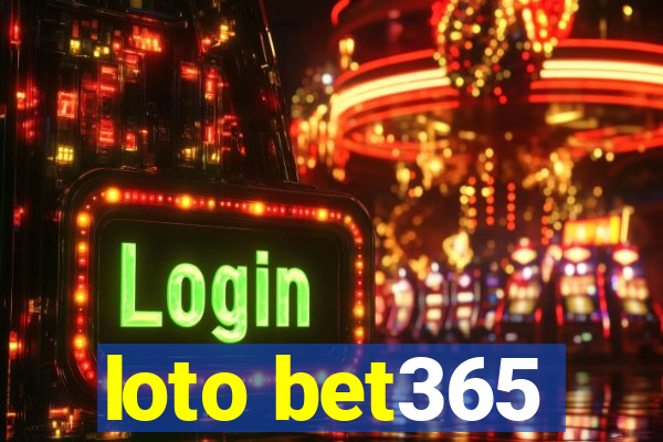 loto bet365