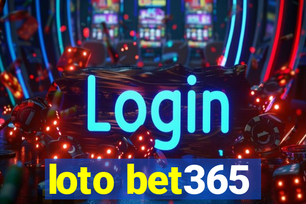 loto bet365