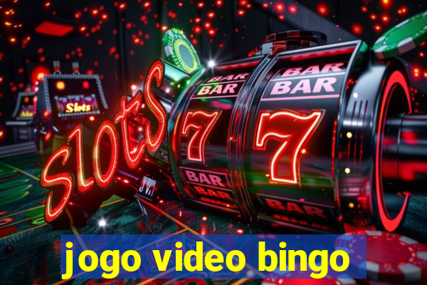 jogo video bingo