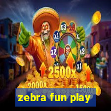 zebra fun play