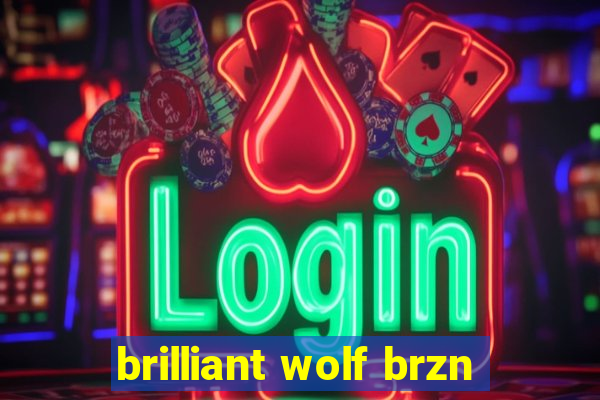 brilliant wolf brzn