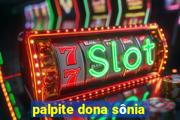 palpite dona sônia