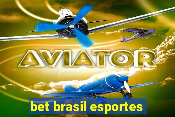 bet brasil esportes