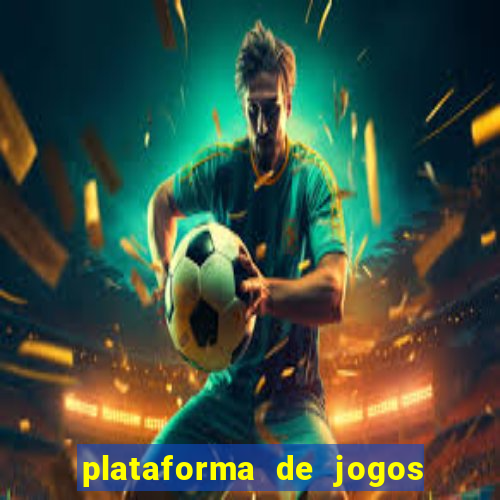 plataforma de jogos de apostas