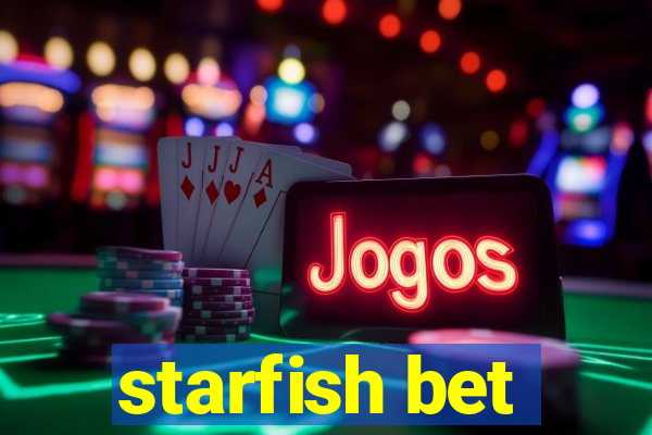 starfish bet