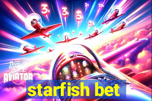 starfish bet