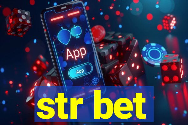 str bet