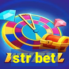 str bet