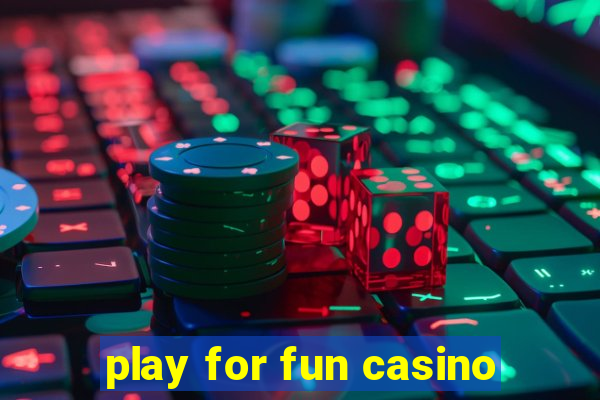 play for fun casino